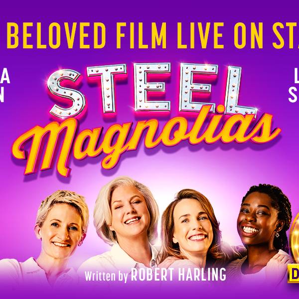 Steel Magnolias What's On The Lowry